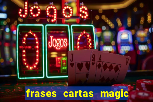 frases cartas magic the gathering